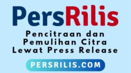 Persrilis.com melayani jasa publikasi press release di ratusan portal berita, hubungi: 085315557788. (Dok. Pusatsiaranpers.com)