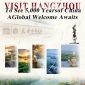 To See 5,000 Years of China: Visit Hangzhou — A Global Welcome Awaits