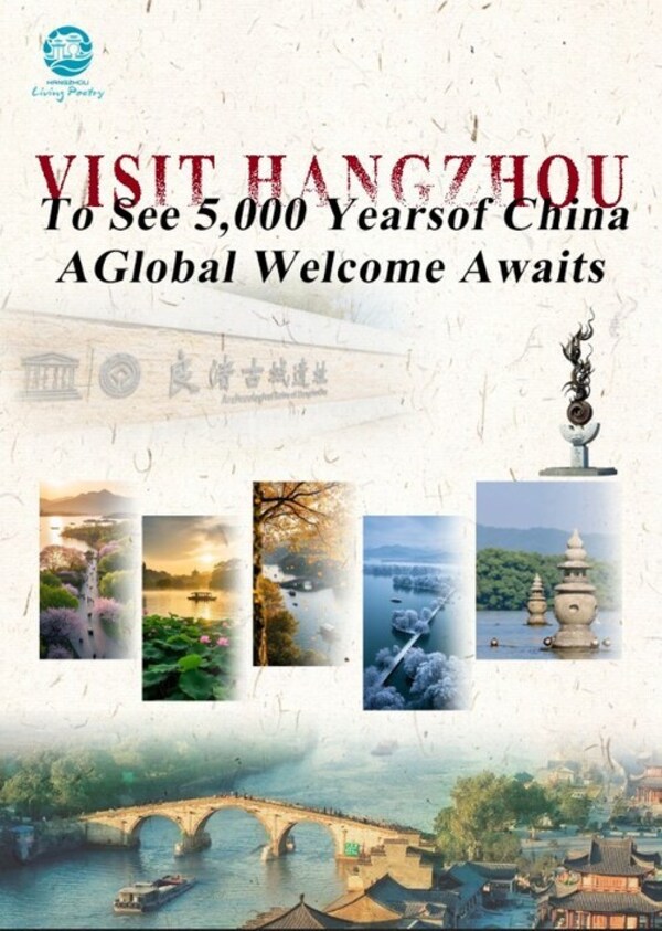 To See 5,000 Years of China: Visit Hangzhou — A Global Welcome Awaits